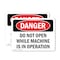 Signmission Do Not Open While Machine Is In Operation Danger Sign, Vinyl Decal, 10in W x 7in L, 2PK OS-2PACK-DS-D-710-L-1847 - alternate 1